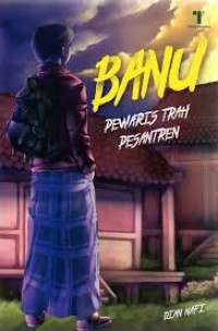 Image of Banu Pewaris Trah Pesantren